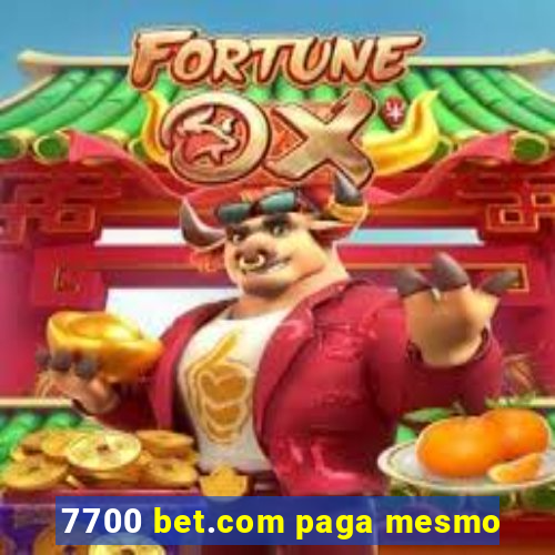 7700 bet.com paga mesmo